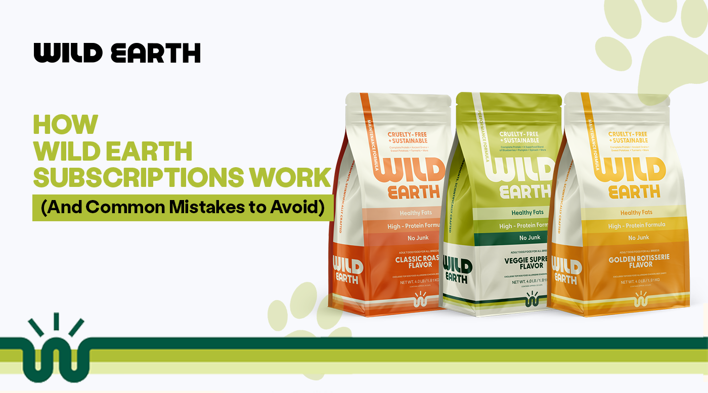 How Wild Earth Subscriptions Work (And Common Mistakes to Avoid)